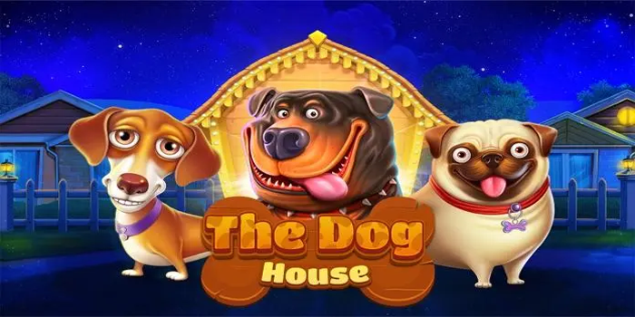 Cara Dapat Kemenangan Besar di Slot The Dog House